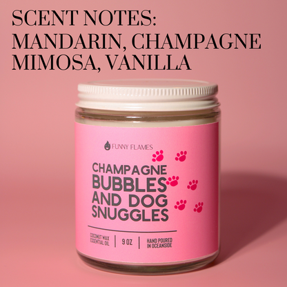 Champagne Bubbles And Dog Snuggles Scented Candle.
