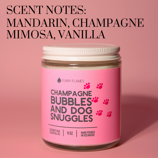 Champagne Bubbles And Dog Snuggles Scented Candle.